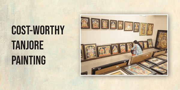 Visiting a Tanjore Art Gallery: How to Get a Cost-worthy Tanjore Painting