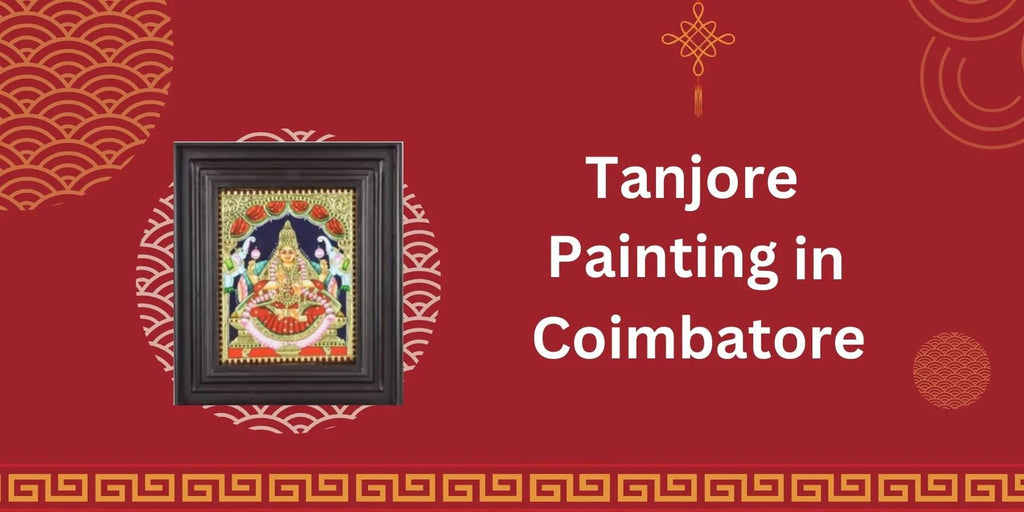 Tanjore Painting in Coimbatore: Then and Now