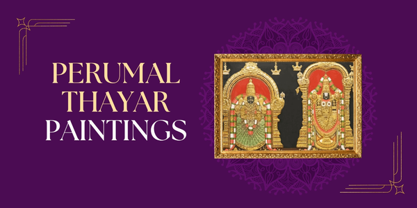 The Spiritual Journey of Perumal Thayar Tanjore Paintings: Symbolism and Meaning